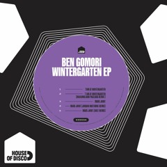 PREMIERE: Ben Gomori - 7AM At Wintergarten [House Of Disco]