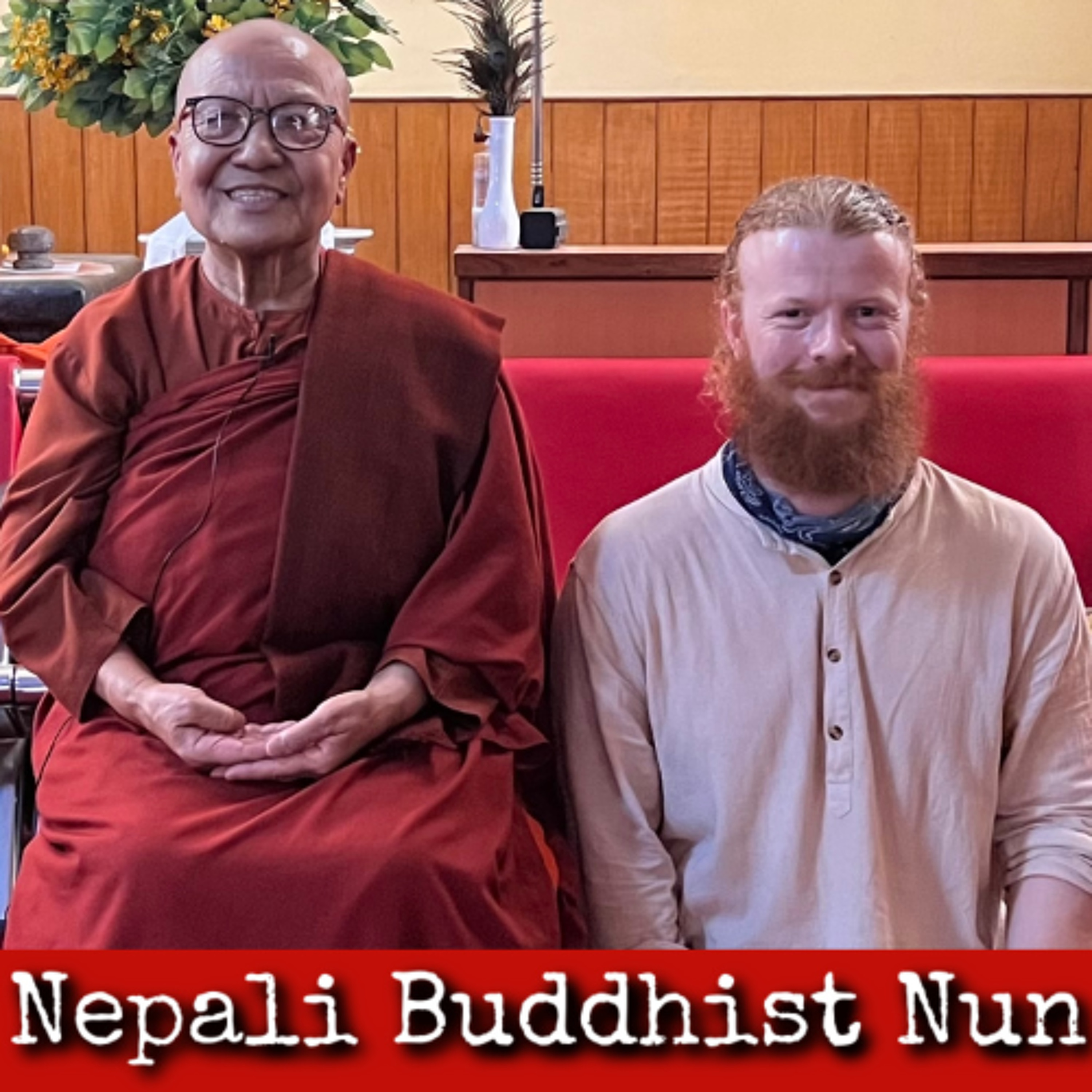 Ep344: Nepali Buddhist Nun - Guruma Dhamma Vijaya