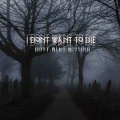 i dont want to die (prod.graveyardmagazine)