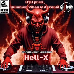 [ Hardtechno ] [ Mix ] Hell-X @ HTH pres. Summer Vibes @ Arzenál, Budapest, Hungary