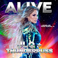Jennifer Lopez & Thunderpuss - Alive  (Jesus Mendiola Pink Party XV Years Remix)