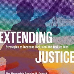 %@ Extending Justice, Strategies to Increase Inclusion and Reduce Bias %Digital@