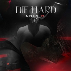 Amin M / Die hard