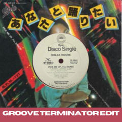 Melba Moore - Pick Me Up, I'll Dance (Groove Terminator edit) FREE DOWNLOAD