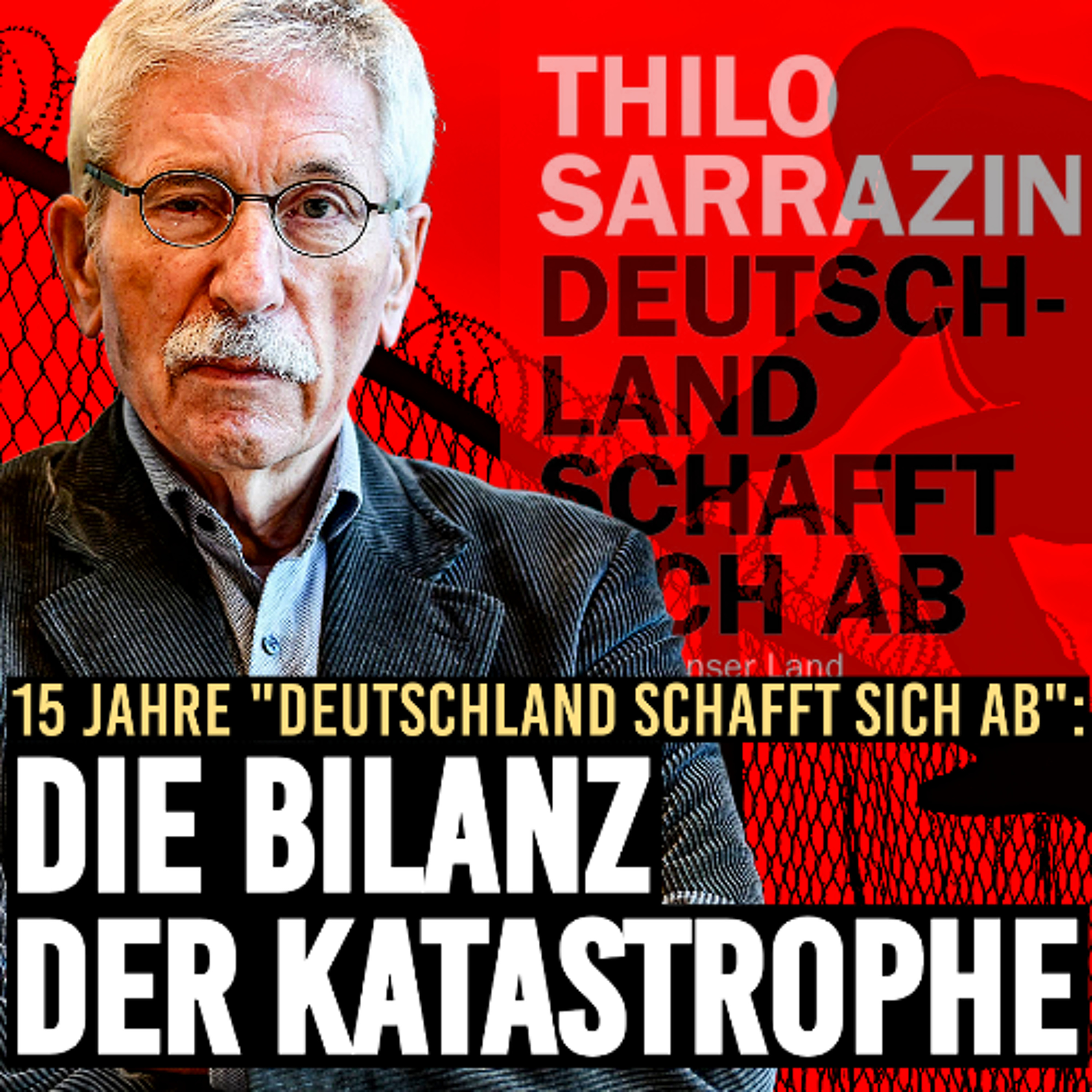 Die Bilanz einer Katastrophe: 15 Jahre Deutschland schafft sich ab | Interview mit Thilo Sarrazin