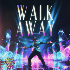 Walk Away