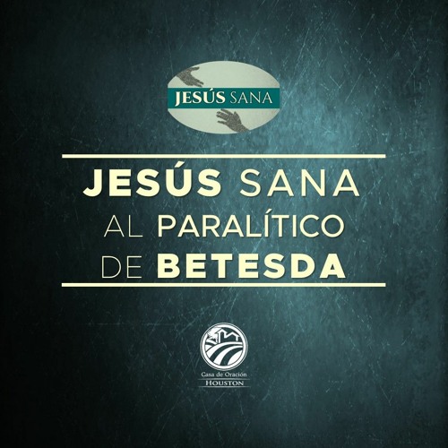 09 | David Guevara | Jesús sana al paralítico de Betesda | 12/02/22