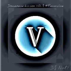 DJ NALY- Douceureuse Evasion VOL II @PessacLive