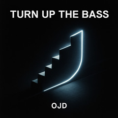 turn up the bass