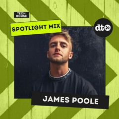 Spotlight Mix: James Poole