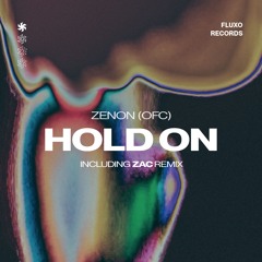 ZENON (ofc) - Hold On