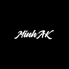 Dakey - MinhAK Remix