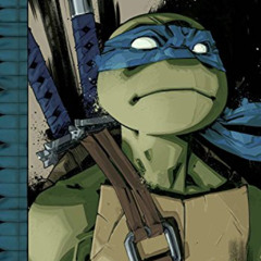 [READ] EBOOK 📌 Teenage Mutant Ninja Turtles: The IDW Collection Volume 3 (TMNT IDW C