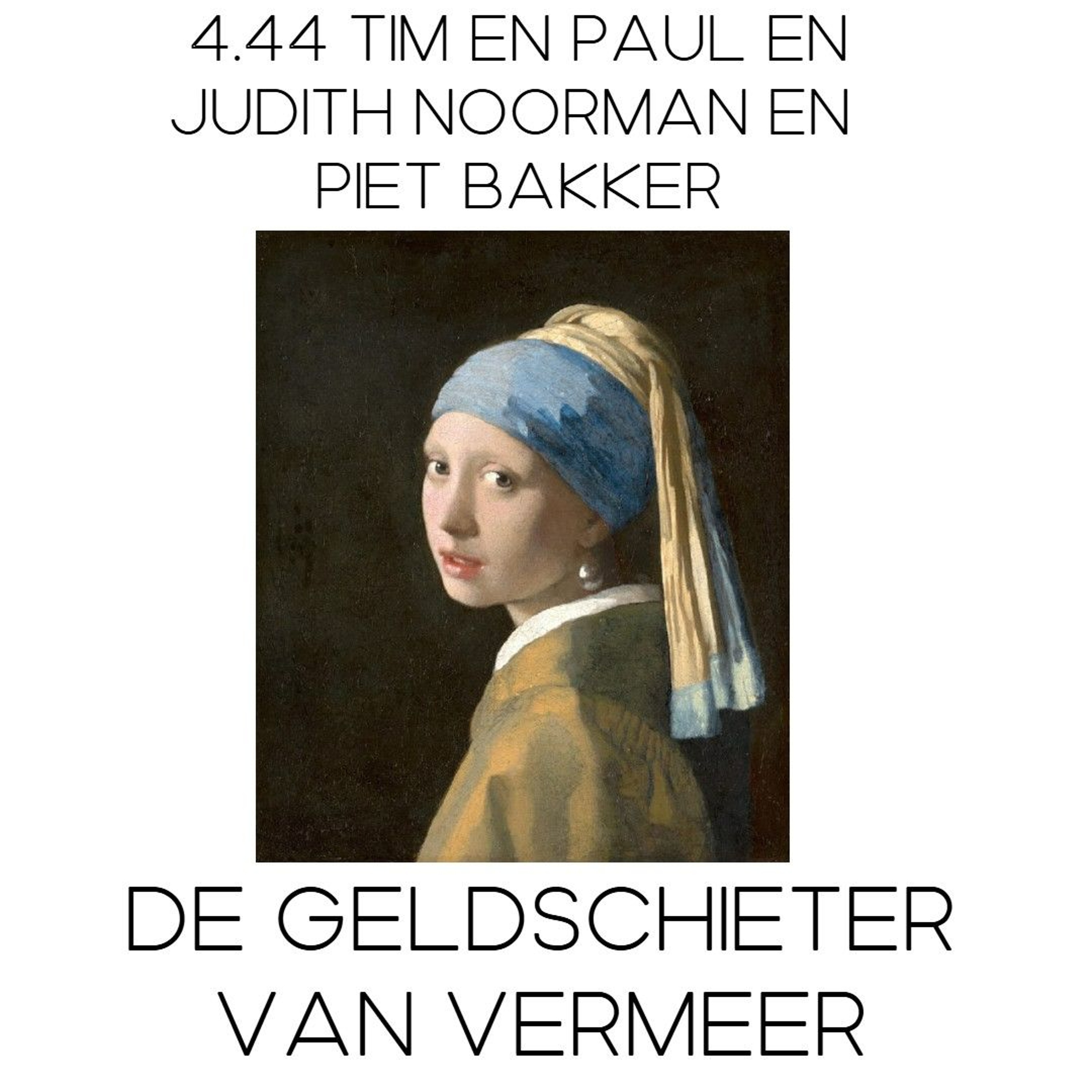 4.44 Tim en Paul en de Geldschieter van Vermeer