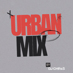 Urban Mix by Dj Chris