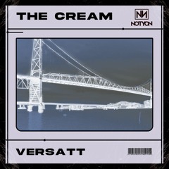 Versatt - The Cream (Original Mix)