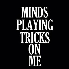 My mind playin trix on me  preview