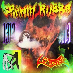 Spinnin' Rubba (Prod. Lo Jettra)
