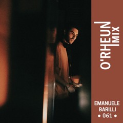 O'RHEUN Mix - Emanuele Barilli