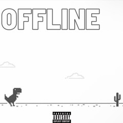 Offline (prod. JACKPOT)