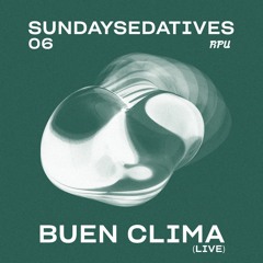 Sunday Sedatives: buen clima (06)
