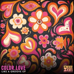 Color.Love - Like A Groove (Original Mix)