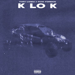 Tory Lanez - K Lo K (feat. Fivio Foreign)