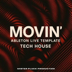 Movin' (Ableton Live Template)