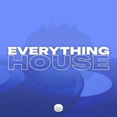 Everything: House — Velocity Music