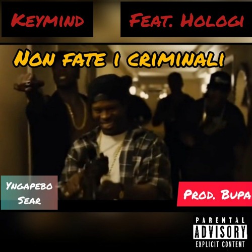 Non fate I criminali - feat. Hologi