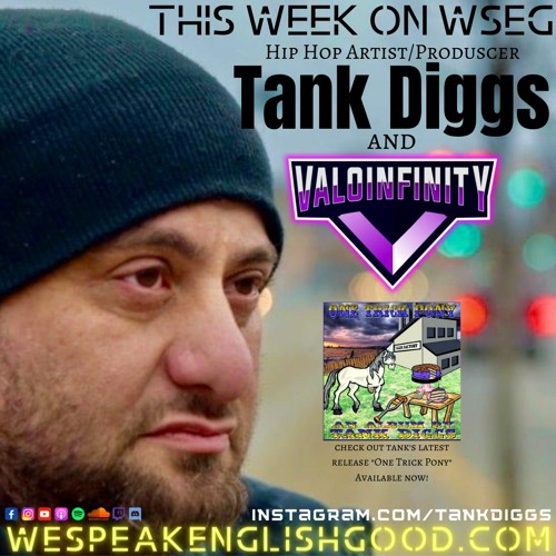 Episode 335 - Tank Diggs & Valo Infinity (Rapper/Podcaster)