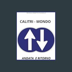 ebook read [pdf] 📖 CALITRI MONDO ANDATA E RITORNO (Italian Edition)     Paperback – Large Print, J