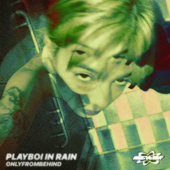 BonPit - PLAYBOI IN RAIN [FREE DL]