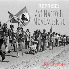 REPRISE: Asi Nació El Movimiento