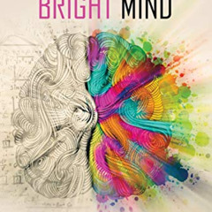[Access] KINDLE 📂 Insight Into a Bright Mind: A Neuroscientist's Personal Stories of