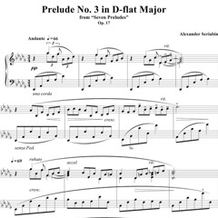 Alexander Scriabin's Prelude No. 3 in D-flat Major (from "Seven Preludes")