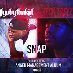 Snap ft. Teck Treyz (Prod Ree Realz)