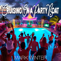 Cruising On A Party Boat (Cruise Ship Party Anthem)