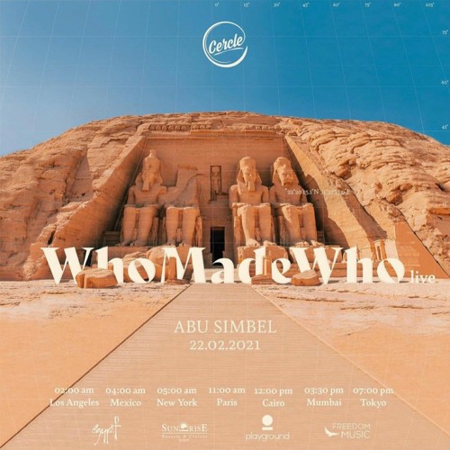 Stream WhoMadeWho - live at Abu Simbel Egypt for Cercle.mp3 by Laís Lopes |  Listen online for free on SoundCloud