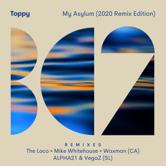 Toppy - My Asylum (Mick Whitehouse Remix)