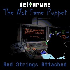 Red Strings Attached  [Deltarune: The Not Same Puppet]