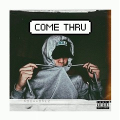 Come Thru - N OE L (prod. Guy Beats)