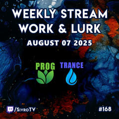 Live @ Twitch.tv/SivroTV - 08/07/2025 [Work & Lurk]