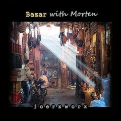 Bazar / with Morten