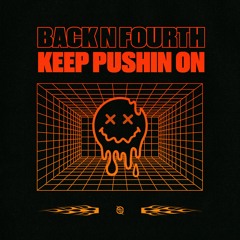 Back N Fourth - Keep Pushin On