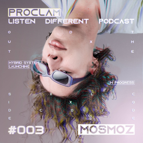 Mosmoz | Proclam's Listen Different Podcast #3