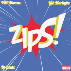 Zips (Ft. Luh Markybo)