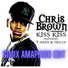 Chris Brown Ft. T-Pain - Kiss Kiss (Simix Amapiano Edit)