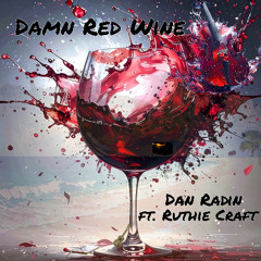 Damn Red Wine
