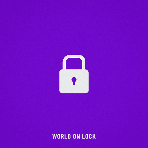 World On Lock